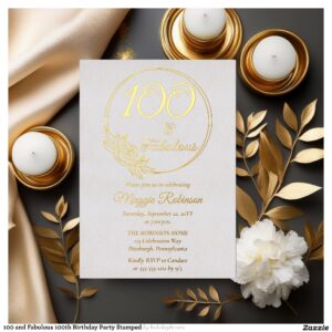 100 and Fabulous 100th Birthday Party Stamped Foil Invitation