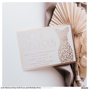 50 & Fabulous! Rose Gold Gown 50th Birthday Party Foil Invitation