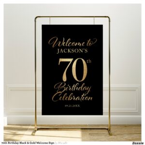 70th Birthday Black & Gold Welcome Sign