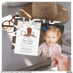 Ain't My First Rodeo Cowgirl Photo 2nd Birthday Invitation