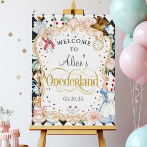 Alice in Onederland, 1st birthday welcome sign
