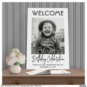ANY Birthday Party Chic Typography Photo Welcome Foam Board