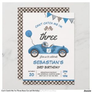 Can't Catch Me I'm Three Race Car 3rd Birthday Invitation