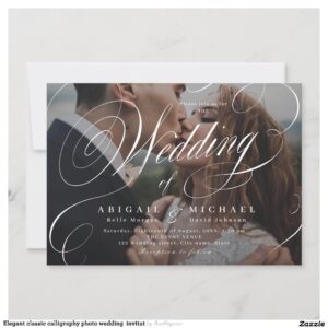 Elegant classic calligraphy photo wedding  invitat invitation