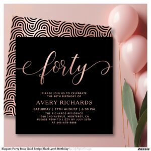 Elegant Forty Rose Gold Script Black 40th Birthday Invitation