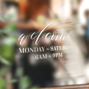 Elegant White Script Welcome Business Store Hours Window Cling