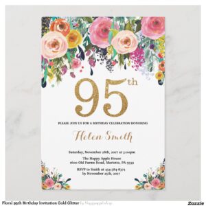 Floral 95th Birthday Invitation Gold Glitter