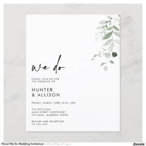 Floral We Do Wedding Invitation