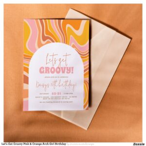 Let's Get Groovy Pink & Orange Arch Girl Birthday Invitation