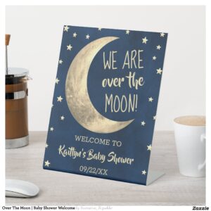 Over The Moon   Baby Shower Welcome Pedestal Sign