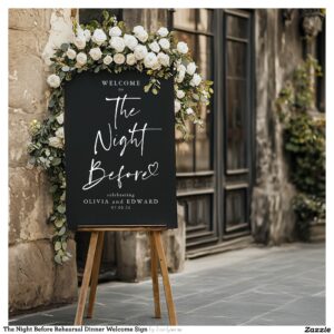 The Night Before Rehearsal Dinner Welcome Sign