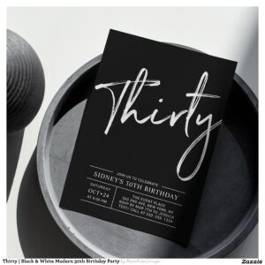 Thirty   Black & White Modern 30th Birthday Party Invitation